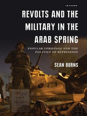 cover image of Revolts and the Military in the Arab Spring